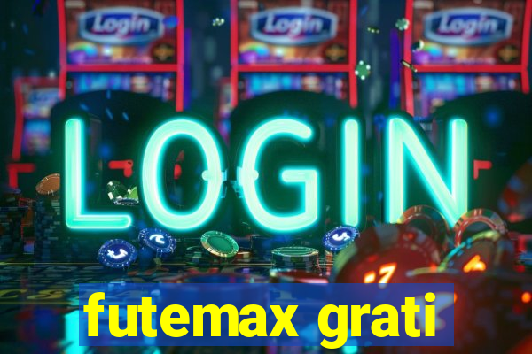 futemax grati